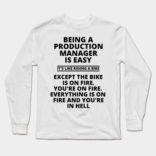Production Manager is easy Long Sleeve T-Shirt